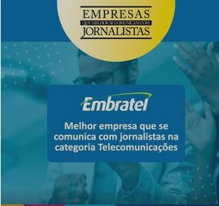 Embratel ganha Prêmio Empresas que Melhor se Comunicam com Jornalistas