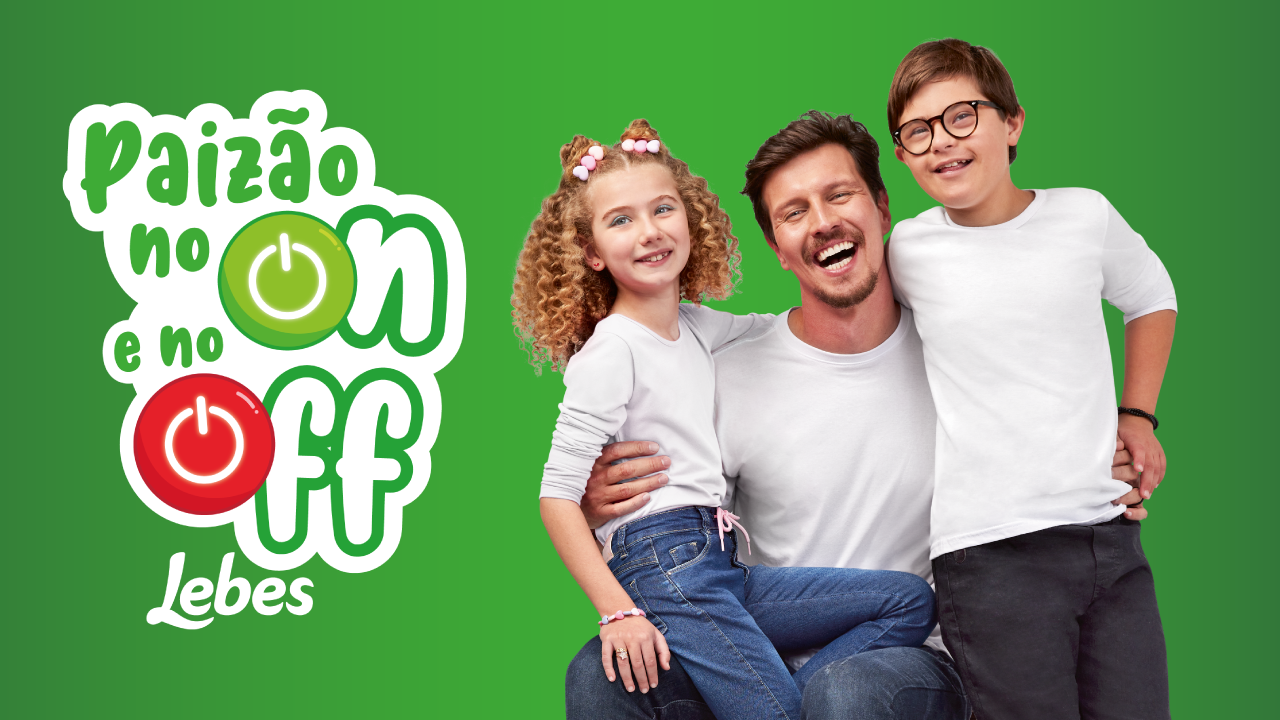 “Pai no On e no Off”é a nova campanha de Dia dos Pais da Lebes