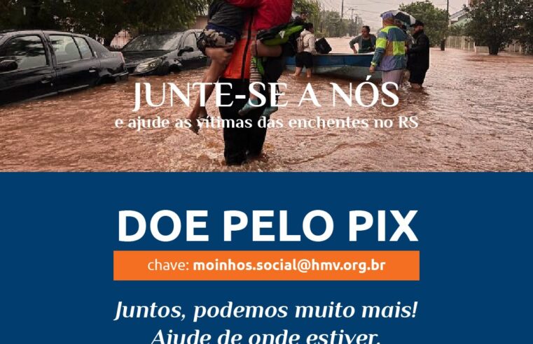 Instituto Moinhos Social recolhe doações para vítimas das enchentes no RS