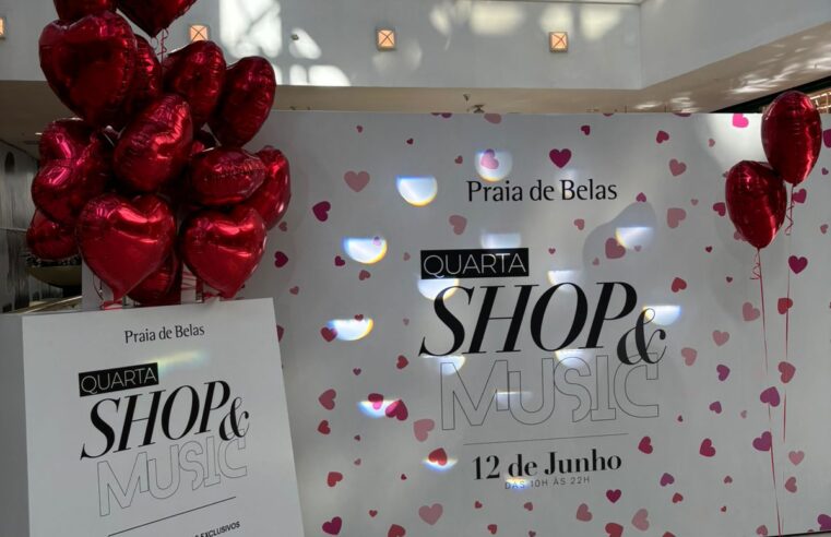 Praia de Belas realiza Quarta Shop&Music especial para Dia dos Namorados