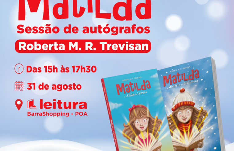 Sessão de autógrafos do livro Matilda – E o Mistério da Biblioteca acontece em Porto Alegre