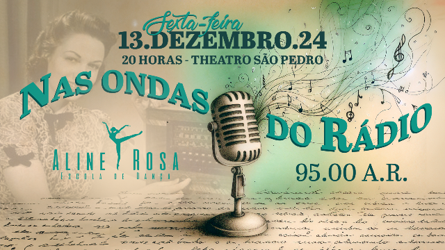 Centenário do rádio no Brasil é tema de espetáculo no Theatro São Pedro