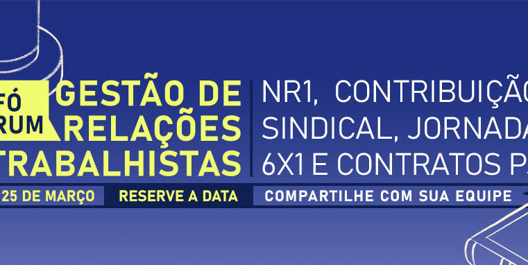 Fórum Gestão de Relações Trabalhistas da ABRH-RS debaterá temas como Jornada 6×1, contribuição sindical e contratos PJ