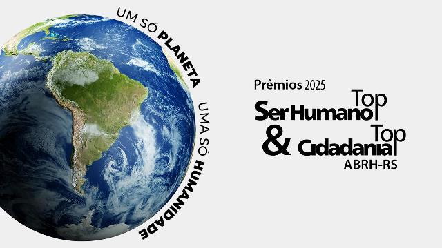 ABRH-RS abre inscrições para os prêmios Top Ser Humano e Top Cidadania 2025