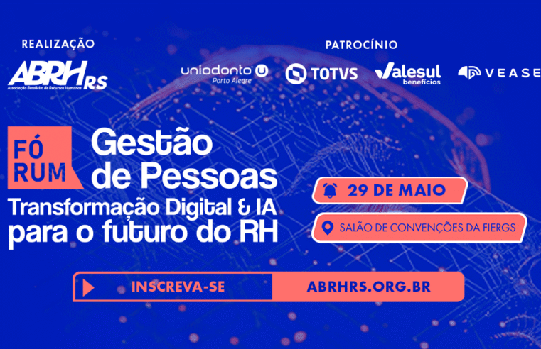 ABRH-RS promove o Fórum Gestão de Pessoas