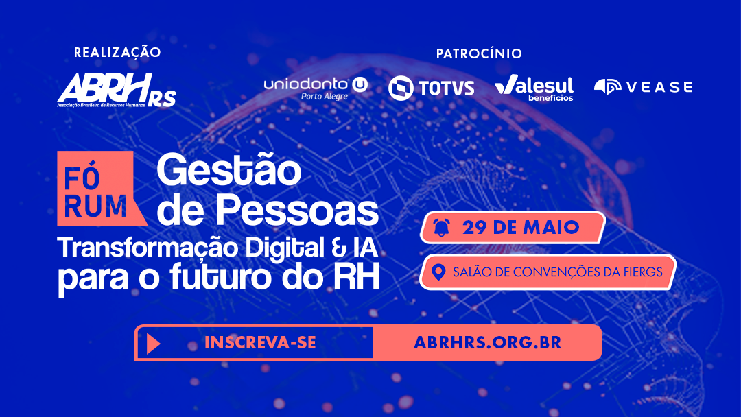 ABRH-RS promove o Fórum Gestão de Pessoas
