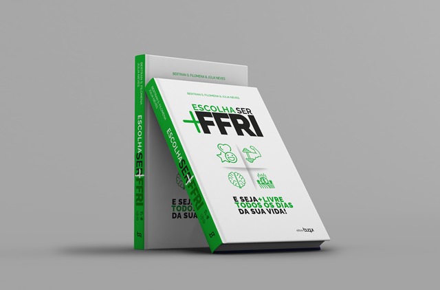 Livro “+FFRI” propõe jornada prática rumo à liberdade pessoal com felicidade, saúde, prosperidade e inteligência