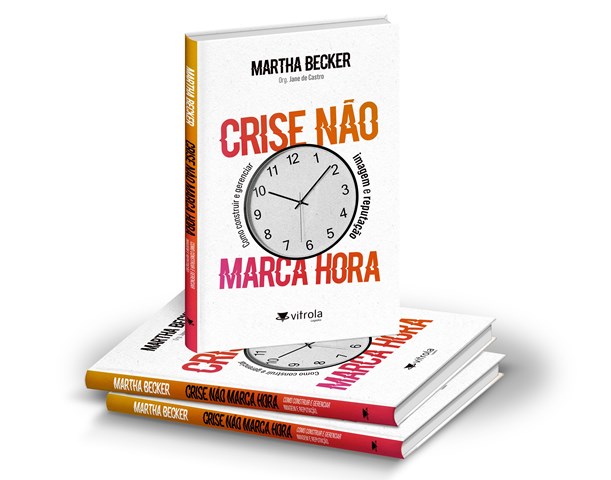 Martha Becker lança “Crise não marca hora”, com estratégias para fortalecer imagem e gerenciar reputação