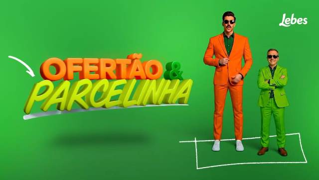 Ofertão & Parcelinha é a nova campanha da Lojas Lebes