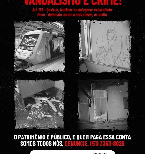 Vandalismo é crime: Trensurb lança nova campanha de comunicação