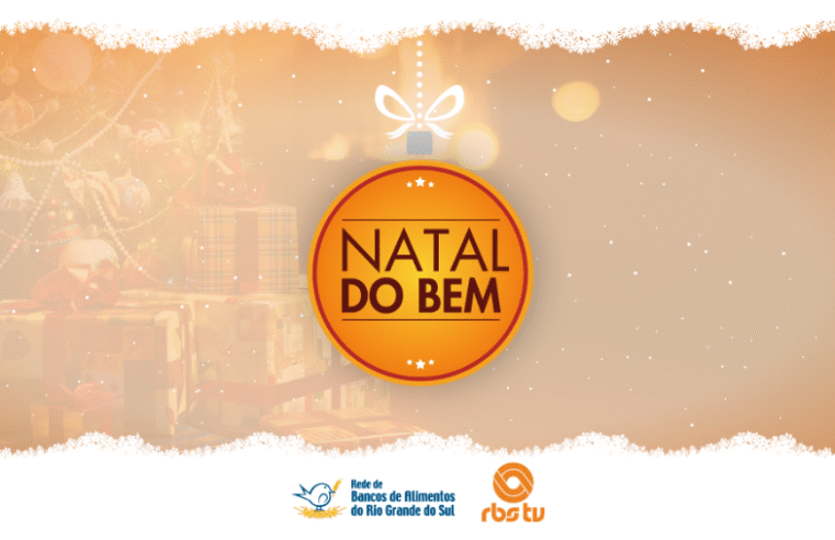 RBS TV promove 11ª edição da campanha solidária Natal do Bem