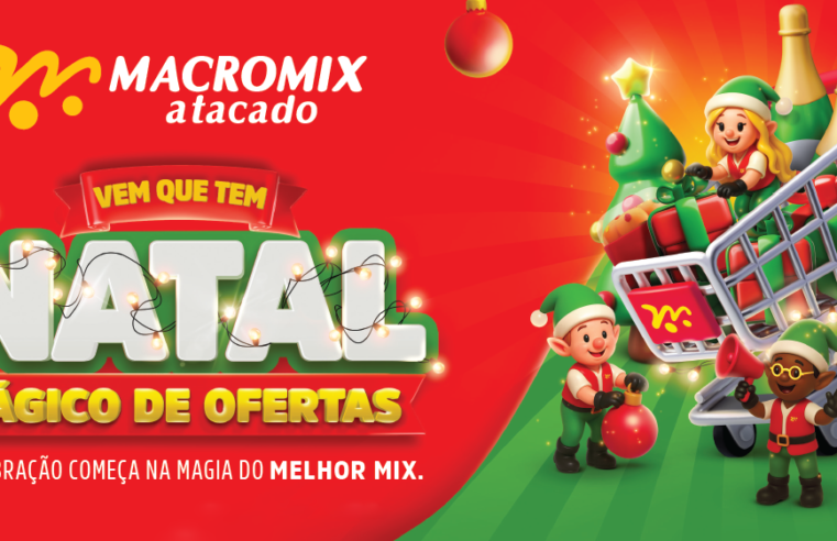 Macromix Atacado lança campanha Vem que tem Natal Mágico