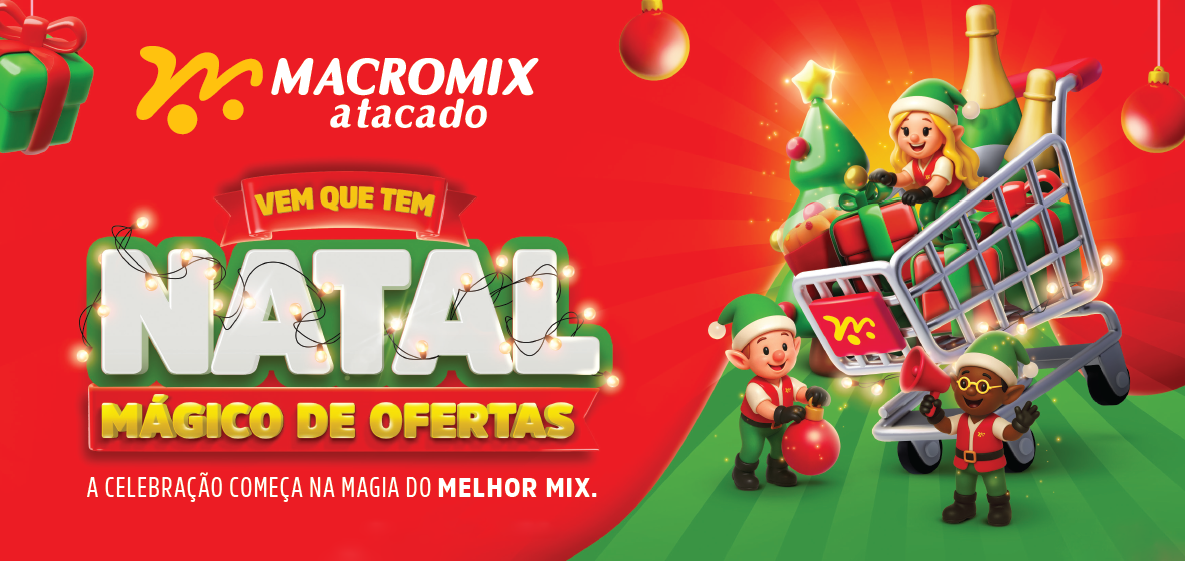 Macromix Atacado lança campanha Vem que tem Natal Mágico