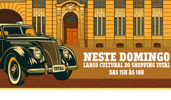 Shopping TOTAL promove tarde de nostalgia com exposição de carros antigos