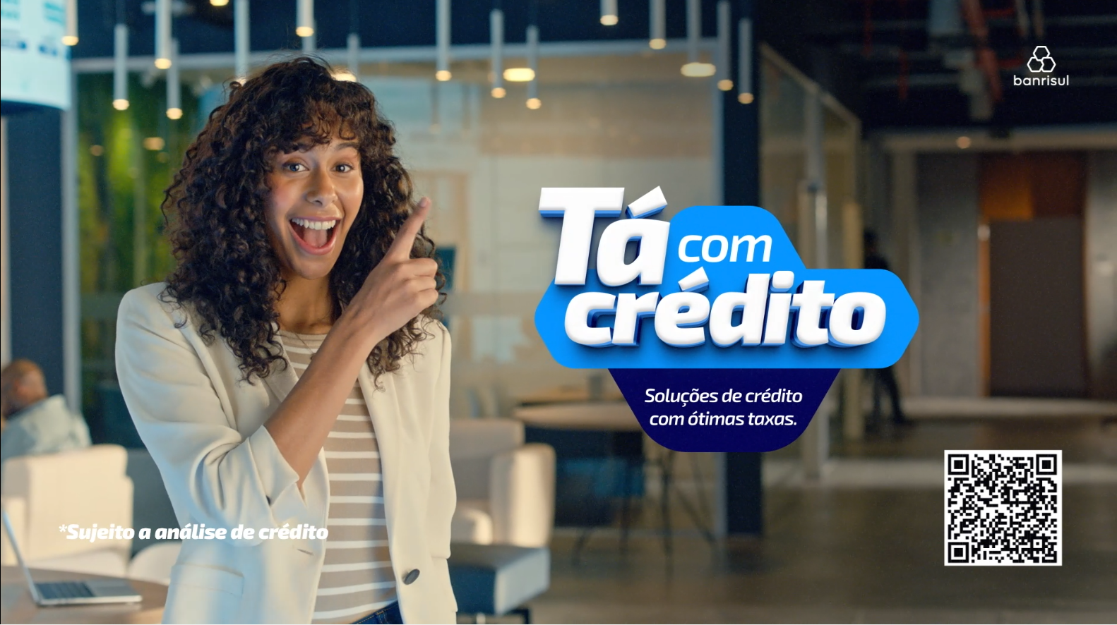 Criada pela Escala, nova campanha de credito do Banrisul aproxima solucoes financeiras do dia a dia com o conceito”Tá com crédito”