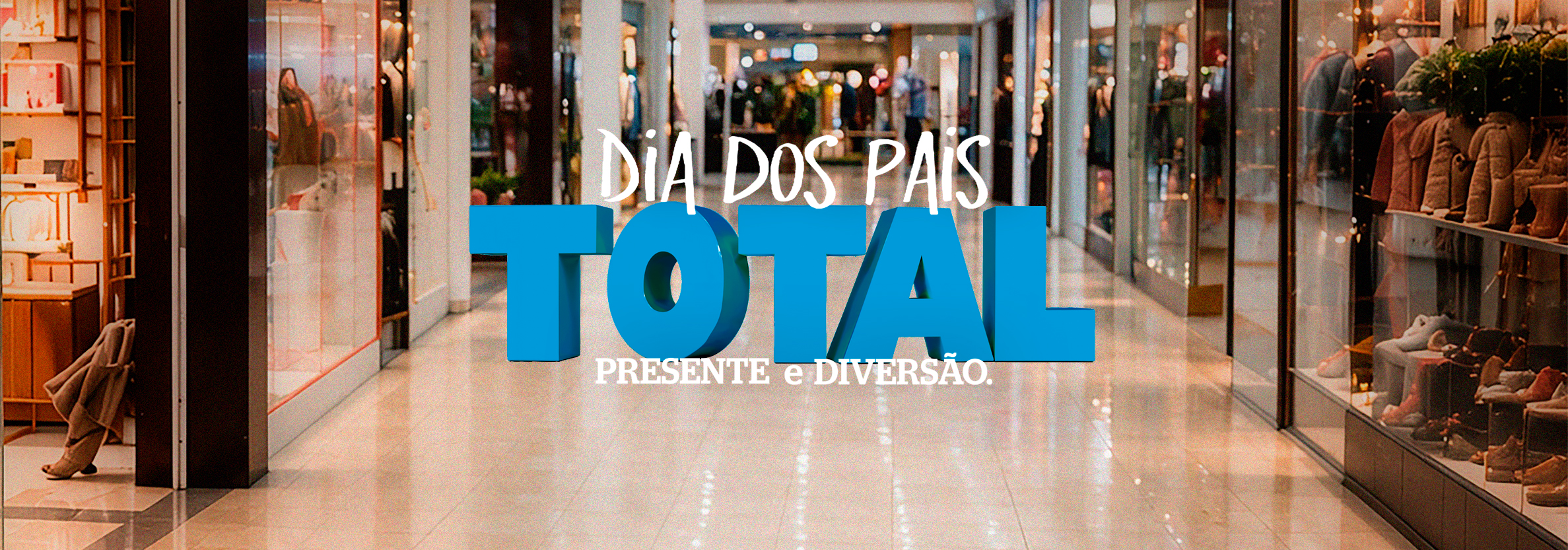 Shopping TOTAL aposta em experiências para movimentar Dia dos Pais
