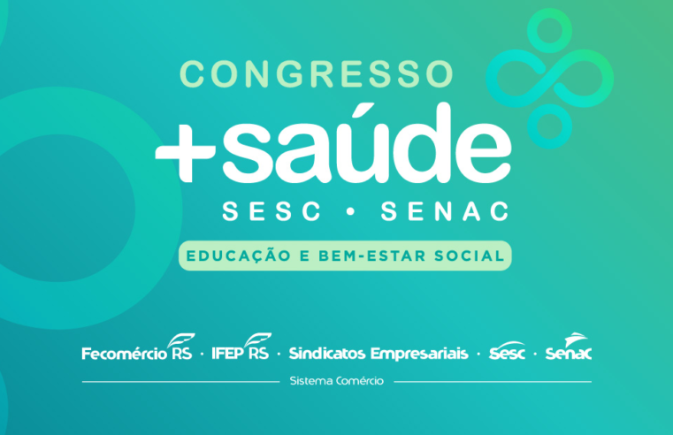 Congresso + Saúde Sesc e Senac conecta ciência, cuidado e impacto social em um mesmo palco