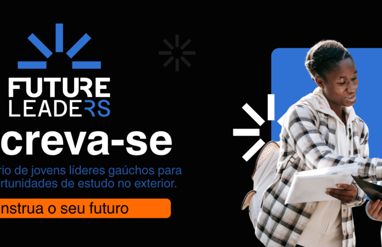 Inédito no RS, Future Leaders aproxima jovens gaúchos de oportunidades acadêmicas no exterior