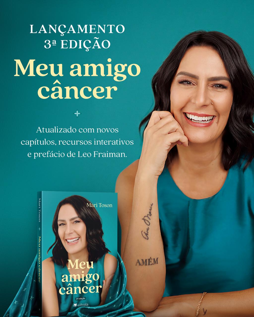 Editora Vitrola lança 3ª edição de “Meu amigo câncer”, de Mari Toson